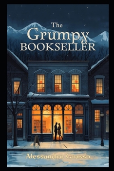Paperback The Grumpy Bookseller: Millbrook Valley Series-Book Three Book