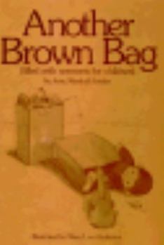 Paperback Another Brown Bag: Filled With Sermons for Children Book