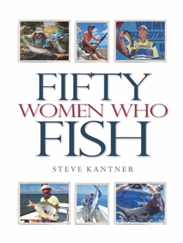 Hardcover Fifty Women Who Fish Book