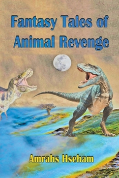 Paperback Fantasy Tales of Animal Revenge Book
