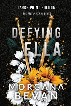 Paperback Defying Ella: A Forced Proximity Rock Star Romance (Large Print) [Large Print] Book