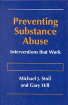 Hardcover Preventing Substance Abuse: Interventions That Work Book