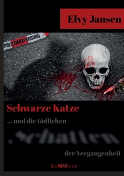 Paperback Schwarze Katze...Und die tödlichen Schatten der Vergangenheit [German] Book