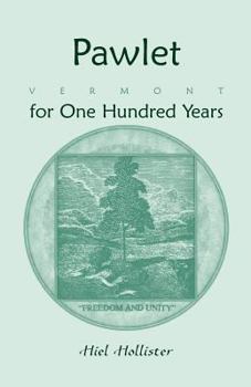 Paperback Pawlet, Vermont for One Hundred Years Book