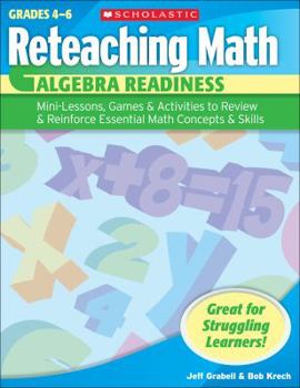 Paperback Algebra Readiness, Grades 4-6: Mini-Lessons, Games & Activities to Review & Reinforce Essential Math Concepts & Skills Book