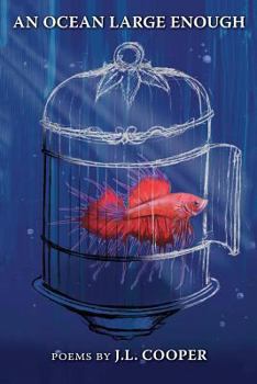 An Ocean Large Enough