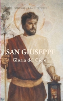 Paperback San Giuseppe: Gloria del Cielo [Italian] Book