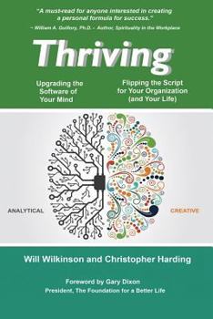 Paperback Thriving -- Upgrading the Software of Your Mind: and Rewriting the Story of Your Organization (and your life) Book