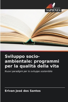Paperback Sviluppo socio-ambientale: programmi per la qualità della vita [Italian] Book