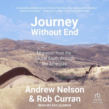 Audio CD Journey Without End: Migration from the Global South Through the Americas Book