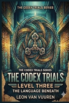 Paperback The Codex Trials Level Three: The Language Beneath Book