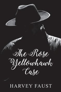 Paperback The Rose Yellowhawk Case Book