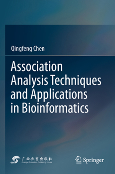 Paperback Association Analysis Techniques and Applications in Bioinformatics Book