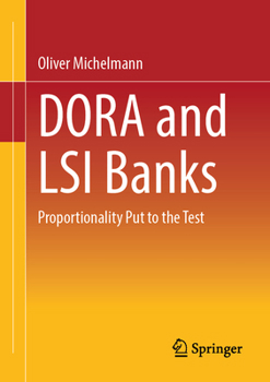 DORA and LSI Banks: Proportionality Put to the Test