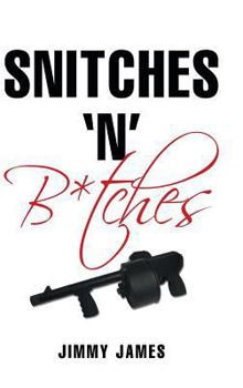 Hardcover Snitches 'n' B*tches Book