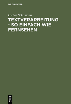 Hardcover Textverarbeitung - so einfach wie Fernsehen [German] Book