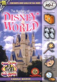The Mystery at Walt Disney World - Book #11 of the Carole Marsh Mysteries: Real Kids, Real Places