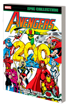 Paperback Avengers Epic Collection: The Evil Reborn Book