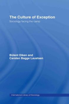 Hardcover The Culture of Exception: Sociology Facing the Camp Book