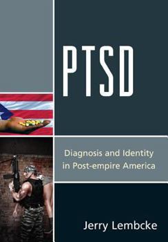 Hardcover Ptsd: Diagnosis and Identity in Post-empire America Book