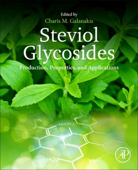 Paperback Steviol Glycosides: Production, Properties, and Applications Book