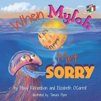 Paperback When Myloh met Sorry: English-Italian Edition Book