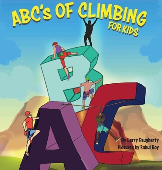 Hardcover ABC's of Climbing - For Kids Book