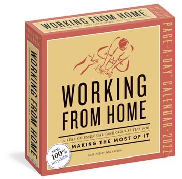 Calendar Working from Home Page-A-Day Calendar 2022: A Year of Inspiration, Practical Advice, and Quotes to Make the Most from Working from Home Book