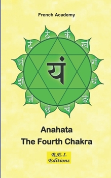 Paperback Anahata - The Fourth Chakra Book