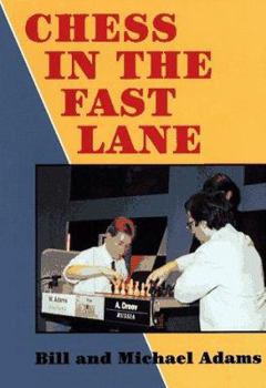 Paperback Chess in the Fast Lane Michael Adams Best Games 1989 1993 Book