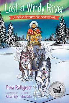 Paperback Lost at Windy River: A True Story of Survival Book