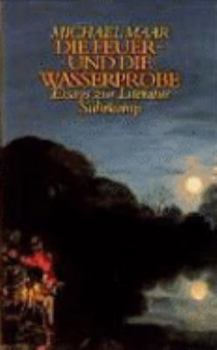 Hardcover Die Feuer- und die Wasserprobe: Essays zur Literatur (German Edition) [German] Book