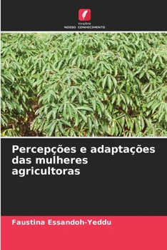 Paperback Percepções e adaptações das mulheres agricultoras [Portuguese] Book