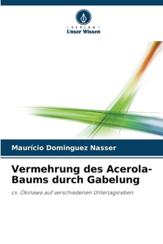 Paperback Vermehrung des Acerola-Baums durch Gabelung [German] Book