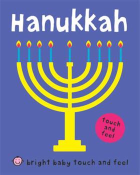 Hanukkah (Bright Baby Touch and Feel) [Board book] - Book  of the Touch & Feel