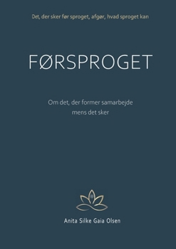 Paperback Førsproget: Om det, der former samarbejde, mens det sker [Danish] Book