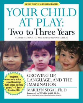 Paperback Your Child at Play: Two to Three Years: Growing Up, Language, and the Imagination Book