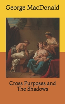 Paperback Cross Purposes and The Shadows Book
