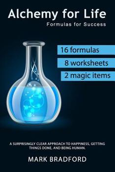 Paperback Alchemy for Life: Formulas for Success Book