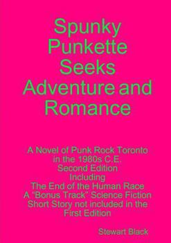 Paperback Spunky Punkette Seeks Adventure and Romance Book