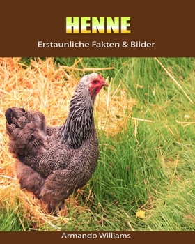 Paperback Henne: Erstaunliche Fakten & Bilder [German] Book