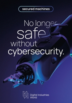 Paperback Secured Machines: No Longer Safe Without Cybersecurity Book