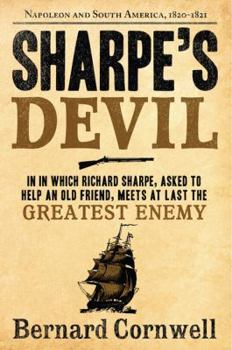 Paperback Sharpe's Devil: Richard Sharpe and the Emperor, 1820-1821 Book