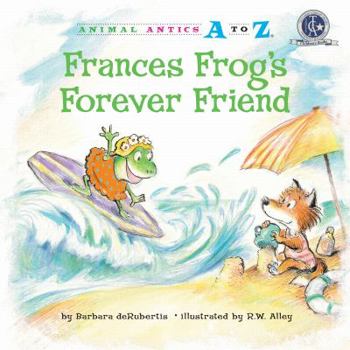 Library Binding Frances Frog's Forever Friend Book