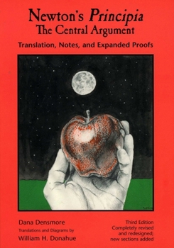 Paperback Newton's Principia, the Central Argument: Translation, Notes, Expanded Proofs Book
