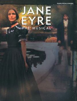 Paperback Jane Eyre (the Musical) (Vocal Selections): Piano/Vocal/Chords Book
