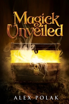 Paperback Magick Unveiled: The Gavan Maddox Chronicles, Book 1 Book