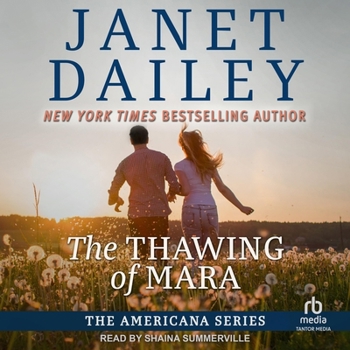The Thawing of Mara - Book #38 of the Americana