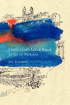Paperback I Wouldn't Leave Rome to Go to Heaven Book