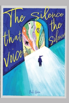 The silence that the voice silenced